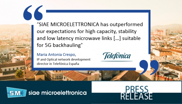 SIAE MICROELETTRONICA outperforms Telefónica 10Gbps E-band tests to power 5G backhauling