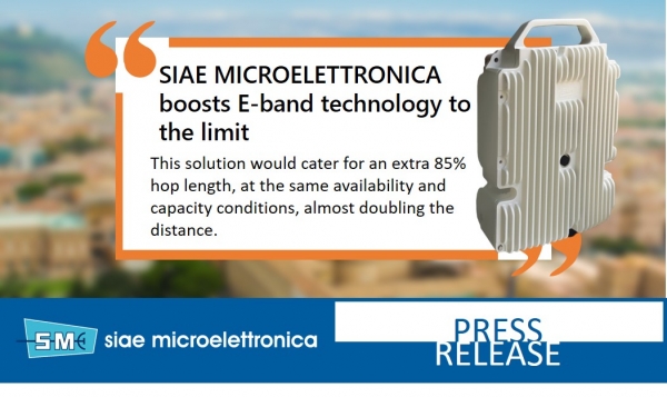 SIAE MICROELETTRONICA boosts E-band technology to the limit