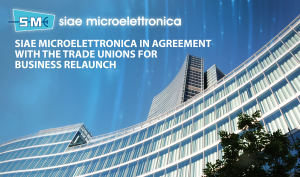 SIAE MICROELETTRONICA IN AGREEMENT WITH THE TRADE UNIONS FOR BUSINESS RELAUNCH
