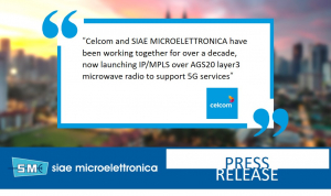 Celcom selects SIAE MICROELETTRONICA IP/MPLS microware radio for 5G backhaul in Malaysia