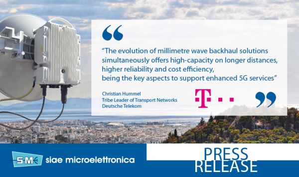 SIAE Microelettronica and Deutsche Telekom boost 5G backhaul capacity with long-reach E-band